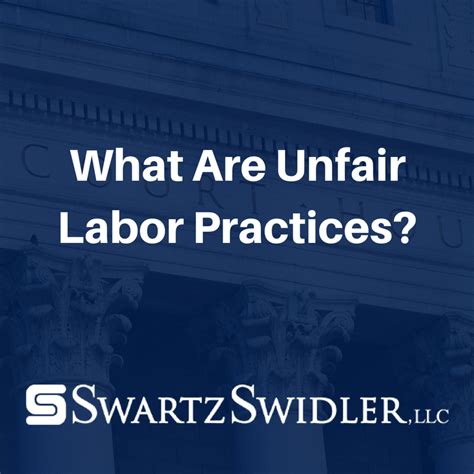 What Are Unfair Labor Practices_ - Swartz-Swidler