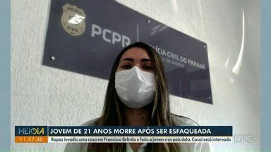 Meio Dia Paraná Foz do Iguaçu Jovem de 21 anos é morta a facadas em