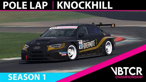 IRacing Knockhill Racing Circuit Audi TCR S1 R9 VBTCR POLE LAP YouTube