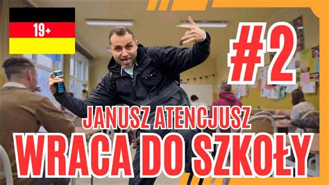 Janusz Atencjusz W Niemieckiej Szkole Cz Druga Youtube