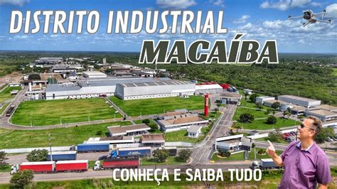 DISTRITO INDUSTRIAL de Macaíba YouTube