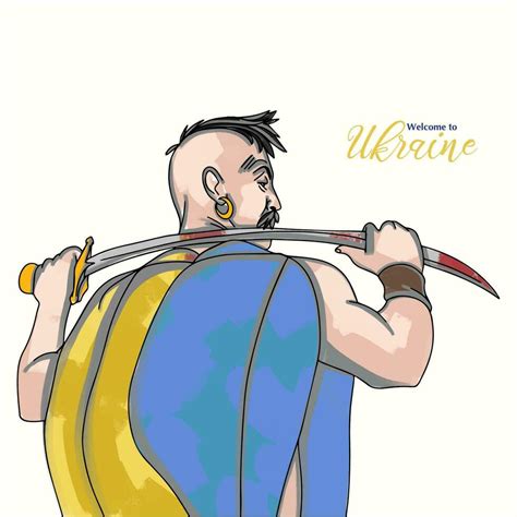 Ukrainian Cossack With A Sword And Flag Of Ukraine Welcome To Ukraine