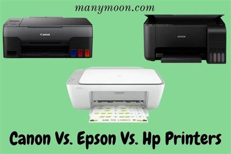 Canon Vs Epson Vs Hp Printers Which One Is The Best 2022 Manymoon