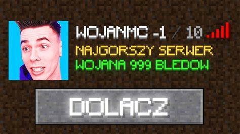 Najgorszy Serwer Wojana W Minecraft Youtube