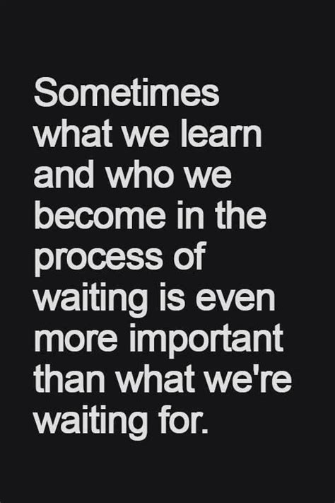 Waiting Inspirational Words Inspirational Quotes Words Quotes