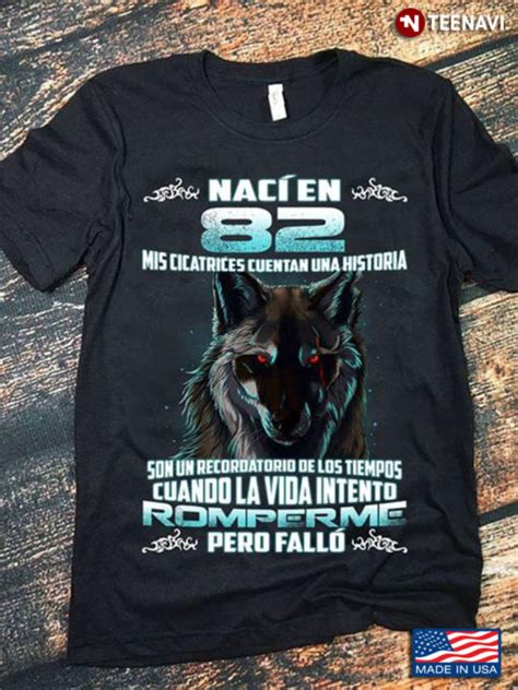 Wolf Nací En 82 Mis Cicatrices Cuentan Una Historia Son Una