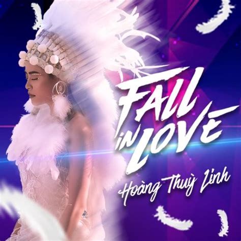 Fall In Love Single Hoàng Thùy Linh Kimmese Tải Mp3lời Bài Hát Nhaccuatui