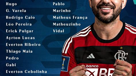 Flamengo Divulga A Lista De Jogadores Inscritos Para O Mundial De Clubes