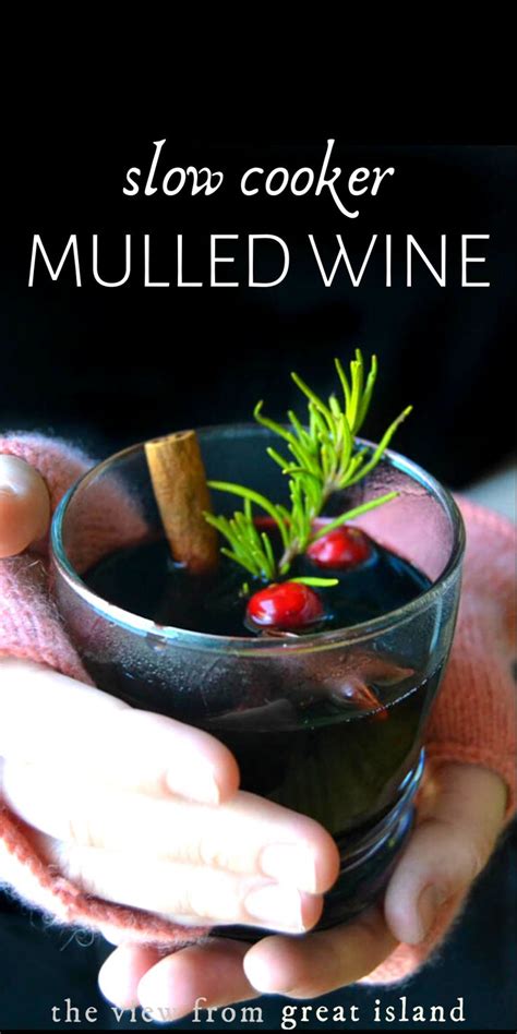 Slow Cooker Mulled Wine So Cozy Recipe Mulled Wine Crockpot