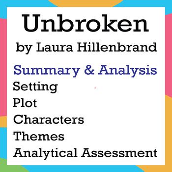 Unbroken Analysis: Setting, Plot, Characters, Themes & Assessment.