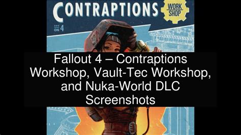 Fallout Contraptions Workshop Vault Tec Workshop And Nuka World