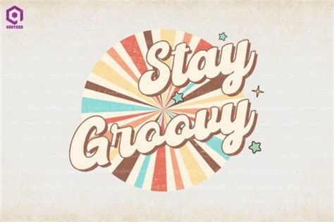 Stay Groovy Retro Background S Graphic By Quoteer Creative Fabrica