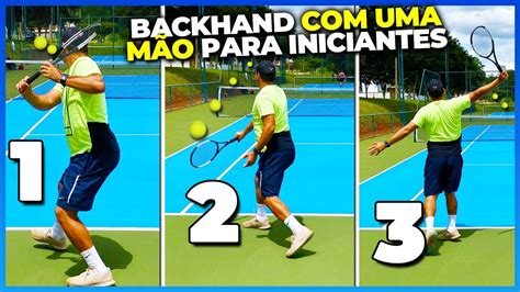 Backhand Com Uma Mão Para Iniciantes No Tênis Como Fazer Passo A