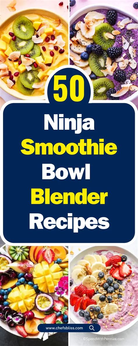 50+ Delicious Ninja Smoothie Bowl Blender Recipes to Try Today! – ChefsBliss