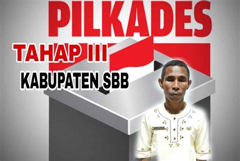 Desa Di Sbb Siap Ikut Pilkades Tahap Iii