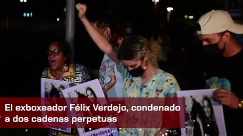 Félix Verdejo condenado a dos cadenas perpetuas por asesinar a su