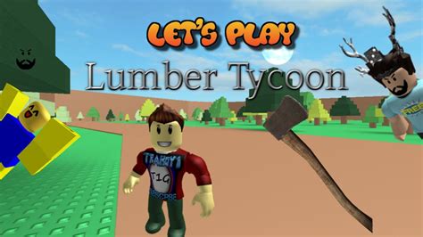 Lets Play Lumber Tycoon The Original Youtube