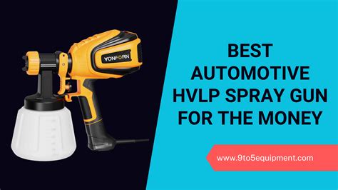 Best Automotive Hvlp Spray Gun For The Money To Equipment