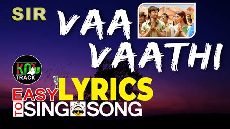 Vaa Vaathi LYRICS SIR Thamil YouTube