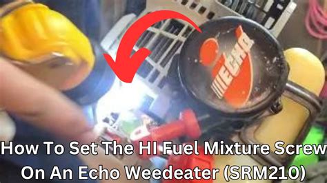 How To Set The HI Carburetor Adjustment Screw On An Echo SRM 210