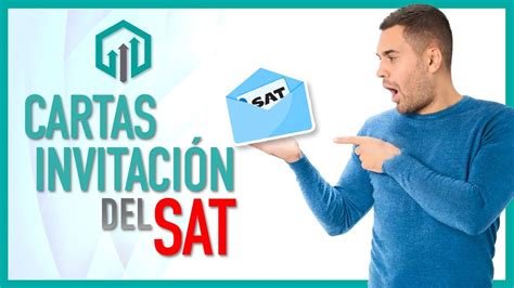 Cartas Invitación Sat Qué Son Y Qué Debo Hacer Si Me Llega Una Youtube