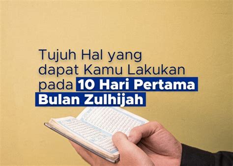 Tujuh Hal Yang Dapat Kamu Lakukan Pada Hari Pertama Bulan Zulhijah