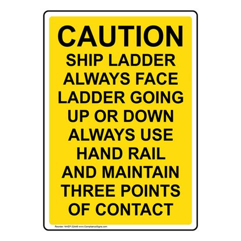 Yellow Vertical Sign Caution Ship Ladder Always Face Ladder