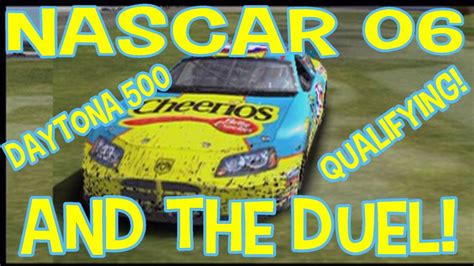 Nascar 06 Daytona 500 Qualifying And The Duel Youtube