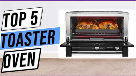 Top 5 Best Toaster Oven 2023 Top Picks For Quick And Easy Meals Youtube