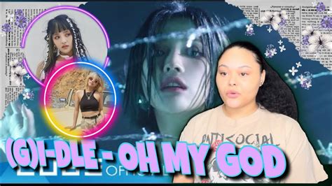 여자아이들gi Dle Oh My God Official Music Videoreaction 💖🫰🏼 Youtube