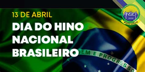 De Abril Dia Do Hino Nacional Ansef Mg