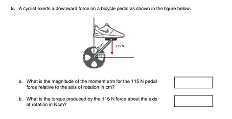 Solved A Cyclist Exerts A Downward Force On A Bicycle Pedal Chegg