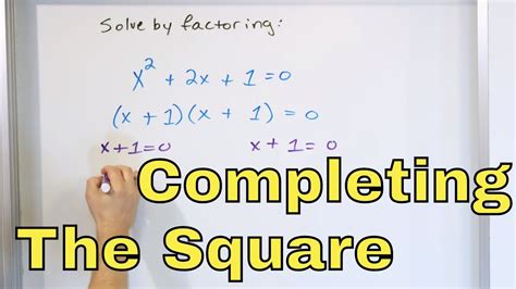 04 - Completing the Square to Solve Quadratic Equations - Part 1 - Algebra 2 Course - Unit 9 ...