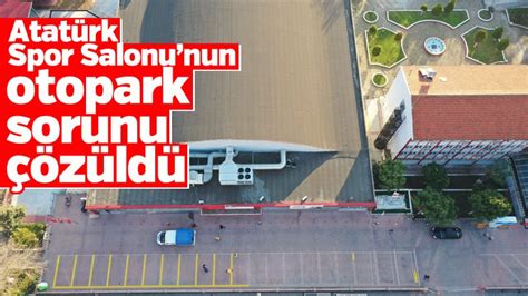 Atatürk Spor Salonunun otopark sorunu çözüldü Aydın Ses Gazetesi