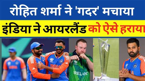 T Wc Ind Vs Ire Rohit Sharma L Ireland L