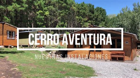 Cerro Aventura Tandil Instalaciones YouTube