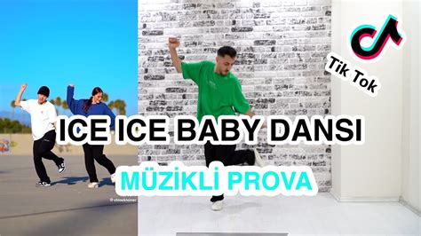 Ice Ice Baby Dansi Nasil Yapilir M Z Kl Prova T Ktok Danslari Nasil