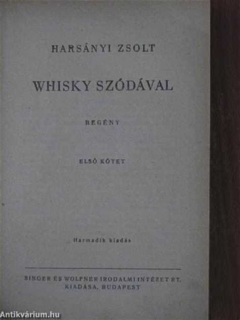 Hars Nyi Zsolt Whisky Sz D Val I Ii Singer S Wolfner Irodalmi