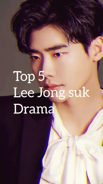 Top 5 Lee Jong Suk K Drama Kdrama Leejongsuk Shorts Youtube