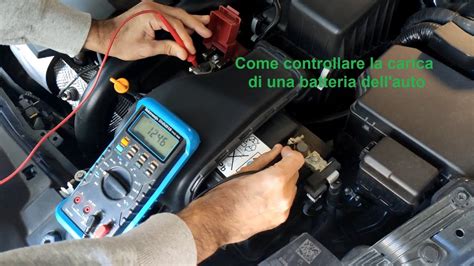 Come Controllare La Carica Della Batteria Auto Da V Youtube