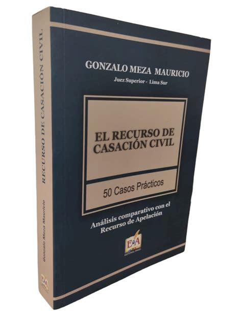 El Recurso De Casación Civil 50 Casos Prácticos