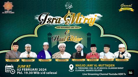 Live Peringatan Isra Mi Raj Haul Akbar Masjid Jami Al Muttaqien