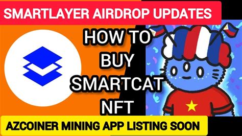 Smartlayer Airdrop How To Buy Mint SmartCat NFT AZCoiner AZC