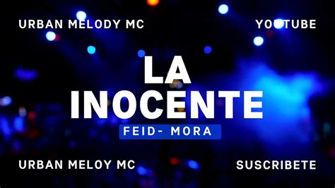 MORA FEID LA INOCENTE Letras LYRICS YouTube