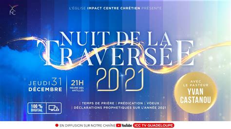 LA NUIT DE LA TRAVERSÉE 2021 YouTube