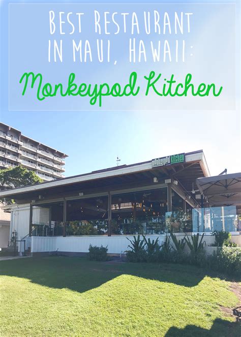 Blog Restaurant Review: Monkeypod Kitchen Kaanapali - Maui, Hawaii ...