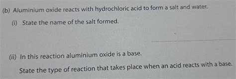 Solved B Aluminium Oxide Reacts With Hydrochloric Acid To Form A