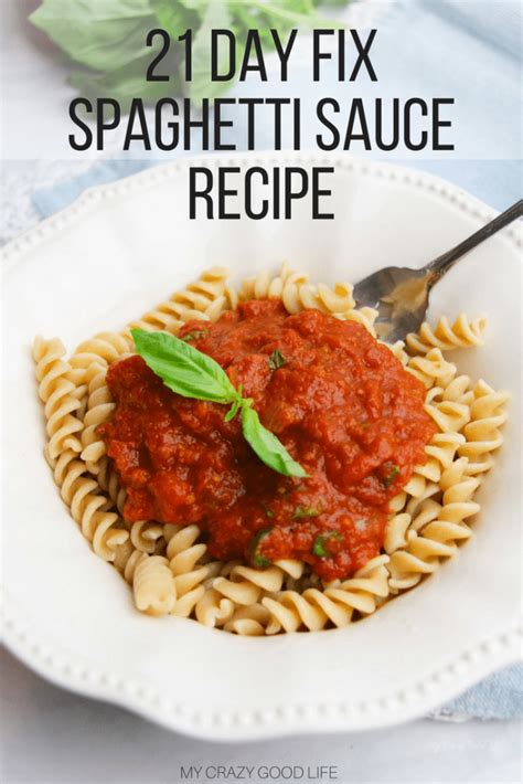 Healthy Spaghetti Sauce Recipe 21 Day Fix Spaghetti Sauce Recipe My Crazy Good Life