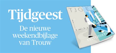 Wekelijkse Column Rosita Steenbeek In Trouw Tijdgeest Rosita Steenbeek