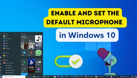 Enable And Set The Default Microphone In Windows 10 2024